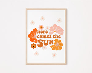 Here comes the sun